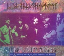Resurrection Band : The Light Years